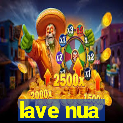 lave nua